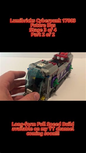 Lumibricks Cyberpunk 17003 - Future Bus (Stage 3 of 4, Part 2 of 2)