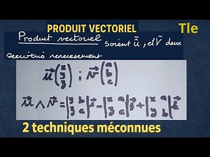 Produit vectoriel : 2 techniques méconnues pour le déterminer facilement