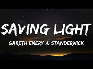 Gareth Emery & STANDERWICK ft. HALIENE - Saving Light (Lyrics)