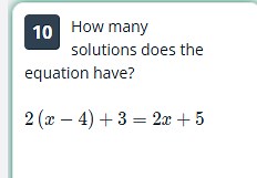 How many solutions does the equation have?2(x-4)   3 = 2x   5... | Filo