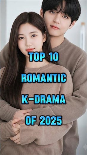 Top 10 Most Romantic Korean Dramas of 2025 | Best Kdrama