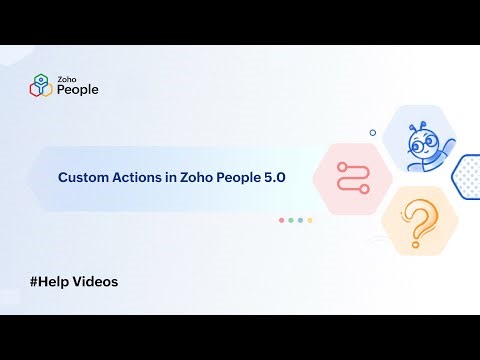 Custom Actions in Zoho People 5.0 | Help Videos | Zoho People