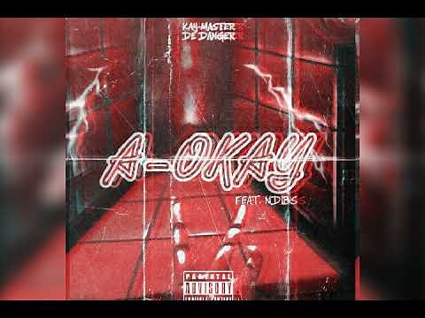 Kay-Master - A-OKay Feat.(Nightmare Ndibs)-[Official Audio]