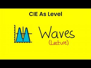 Waves - As Level Physics (9702)