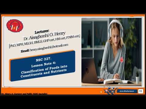 LESSON 4: Human Nutrition: classification of foods into constituent and nutrients.