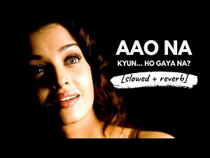 Aao Na - Sadhana Sargam, Udit Narayan (Kyun! Ho Gaya Na) [slowed + reverb]