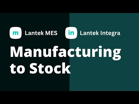 Lantek v43 - Manufacturing to Stock