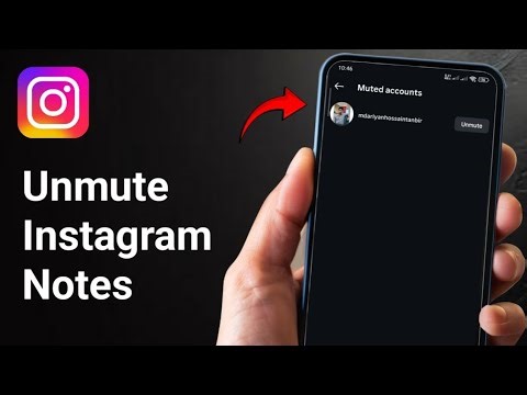 How To Unmute Instagram Notes