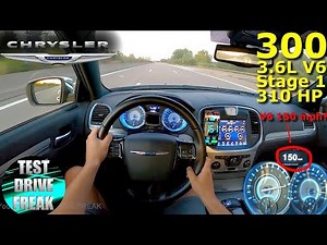 2014 Chrysler 300 3.6 V6 Pentastar Stage 1 310 HP TOP SPEED AUTOBAHN DRIVE POV I V6 WITH 150 MPH?
