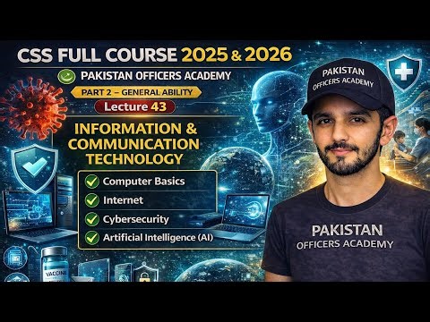 📘 CSS GSA Lecture 43 | ICT Basics, Internet, Cybersecurity & AI Explained | General Ability 2026