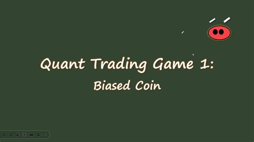 Quant Trading Game 1 Biased Coin