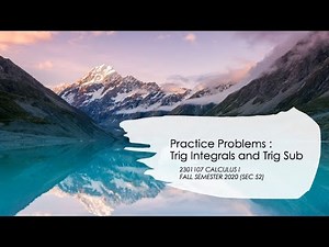 Calculus I (Practice Problems) : Trig Integrals and Trig Sub