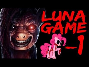 LUNA GAME.EXE -1 [My Little Pony Horror Game Creepypasta] Classic Luigikid is back again!