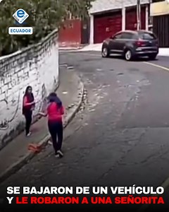 18K views · 45 reactions | #ATENCION #ALERTA ‼ En Quito Sujetos se bajaron de un vehículo y le robaron a una señorita. Ocurrió en el sector de Monjas Orquídeas | Ecuavision HD canal 29 | Facebook