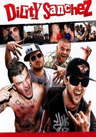 Dirty Sanchez - streaming tv show online