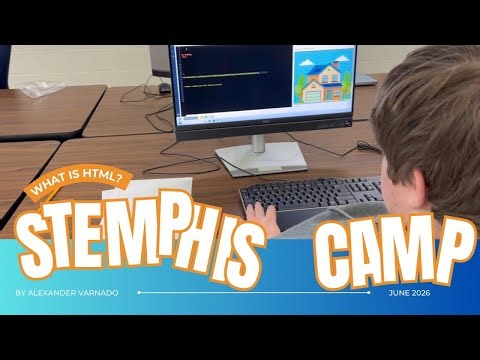 STEMPHIS Camp | What is HTML? | DAY 9 