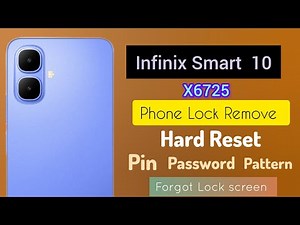 Infinix Smart 10 (X6725) Hard Reset. Unlock Phone Lock Screen.Pin password pattern Remove.Without pc