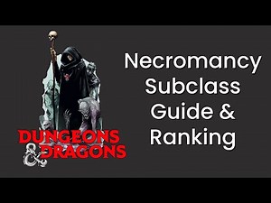 Necromancy (Wizard) Subclass Guide and Power Ranking in D&D 5e - HDIWDT