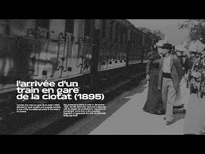 l’arrivée d’un train en gare de la ciotat (1895) | lumière brothers