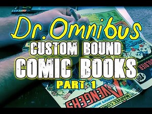 How to Make Custom Bound Comic Books DIY with Dr. Omnibus (Part 1)