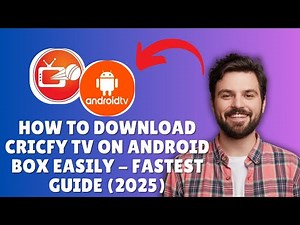 How to Download Cricfy TV on Android Box Easily - Fastest Guide 2026