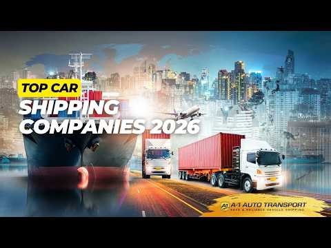 Top Car Shipping Companies 2026 🚗 Best Auto Transport Options + Tips!