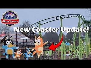 🎢 Bluey Roller Coaster Construction Update | Alton Towers CBeebies Land 🎢
