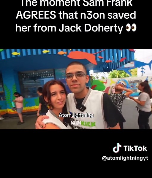 Sam Frank AGREEING n3on Saved Her from Jack Doherty