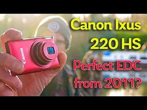 Is a 15 year old Canon perfect EDC camera? Ixus 220 review