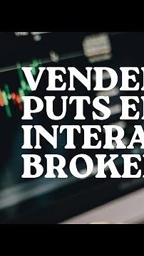 COMO VENDER PUTS EN INTERACTIVE BROKERS - Tutorial
