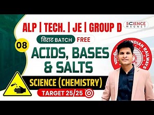 Class - 08 | Acids, Salts & Bases | Railway ALP Tech. JE & Group D विराट Batch | Neeraj Sir