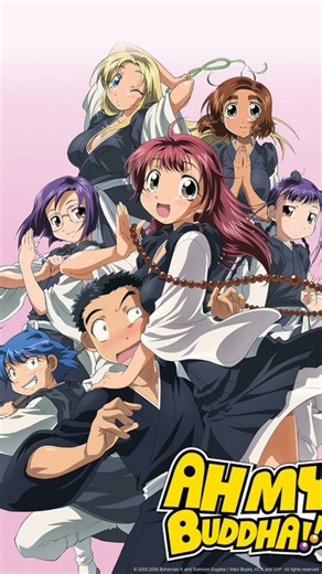 opsanime on Instagram: "●Anime Ah My Buddha!! ●Opening Song "Afurete Yuku no wa Kono Kimochi" by Amae-tai! ●Synopsis Satonaka Ikkou, a 16 year old boy, is a first year trainee at the Saienji Buddhist Temple. He was sent there by his parents to be trained by his grandmother, the Saienji Priestess. At the temple he finds himself surrounded by beautiful female priestesses-in-training. Upon seeing a girl naked, Ikko has the ability to turn into a super-monk, performing massive exorcisms for the good