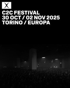 Mark your calendar: 30 OCT ╱ 02 NOV 2025 A very limited amount of Super Early Bird Tickets [more than 50% off the final price] will go on sale on Saturday, November 23rd, at Midday CET. TICKETS ON DICE: link.dice.fm/clubtoclub ∎⁣ C2C FESTIVAL XXIII TORINO ╱ EUROPA | C2C Festival