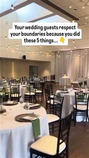 Your wedding guests respect your boundaries because you did these 5 things
