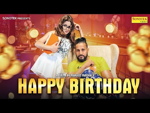 Happy Birthday ( Official Song ) Manjeet Panchal & Mamta || Haryanvi Song || New DJ Party Song 2023