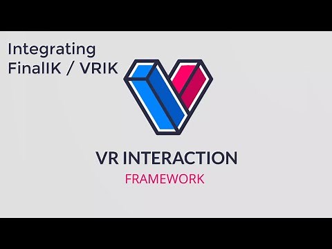Integrating FinalIK / VRIK with VR Interaction Framework