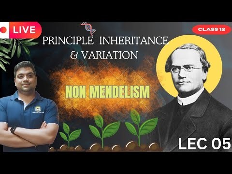 MOLECULAR BASIS OF INHERITANCE | NON MENDELISM FULL | LEC 05 | BY DR KARAN VARDHANI CLASSES