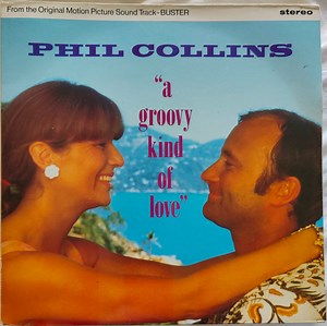 Phil Collins - A Groovy Kind Of Love