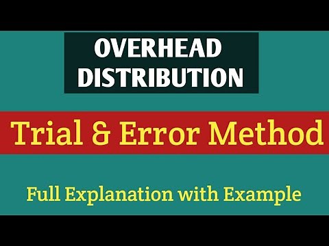 Trial and error method of overhead apportionment in secondary distribution of overhead Costing