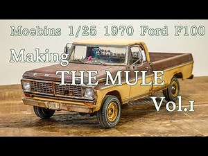 Build the MOEBIUS 1/25 1970 Ford F100 The Mule Vol.1