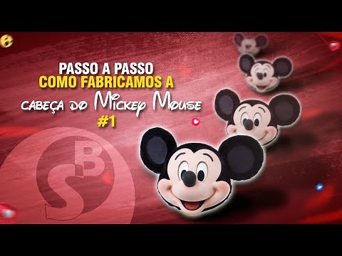 Como fabricamos uma cabeça do Mickey #01 - Passo a passo