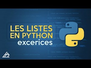 Les listes en Python (Exercices)