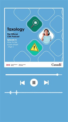 It’s Fraud Prevention Month! 🛡️ Want to get better at spotting scams before they catch you off guard? We’ve got a couple podcast episodes that cover all things scams. Listen now ➡️ https://www.canada.ca/en/revenue-agency/news/cra-multimedia-library/podcasts.html [Video description: A snippet of an episode of the last Taxology podcast episode. The episode cover image has icons of a magnifying glass, warning symbol, a person. The control buttons for audio on a streaming platform appear below.] | 