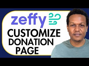 HOW TO CUSTOMIZE ZEFFY DONATION PAGE
