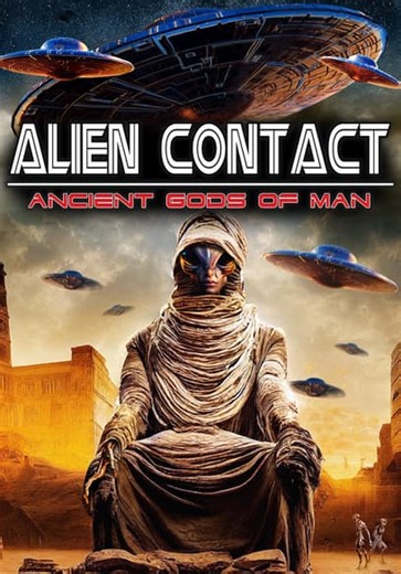 Alien Contact: Ancient Gods of Man (2023)