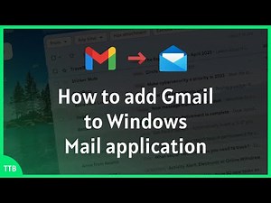 How to add Gmail to Windows Mail application
