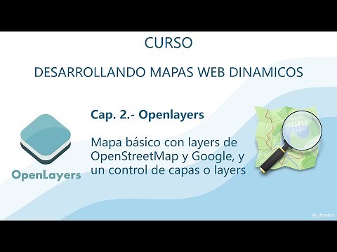 Mapas Web 02. OpenLayers con OpenStreetMap y google, y un control de layers