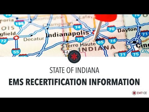 Indiana EMS Recertification Requirements | EMT-CE.com