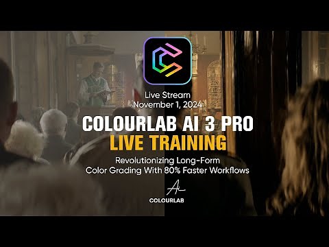 Colourlab Ai 3 Pro: Revolutionizing Long-Form Color Grading with 80% Faster Workflows
