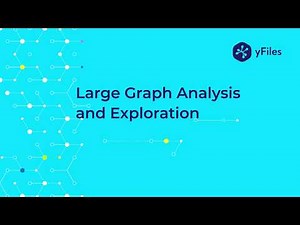 yFiles 2020 - Large Graph Analysis and Exploration